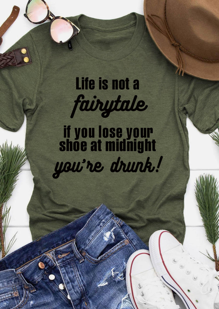 

T-shirts Tees Life Is Not A Fairytale O-Neck T-Shirt Tee - Army Green in Green. Size