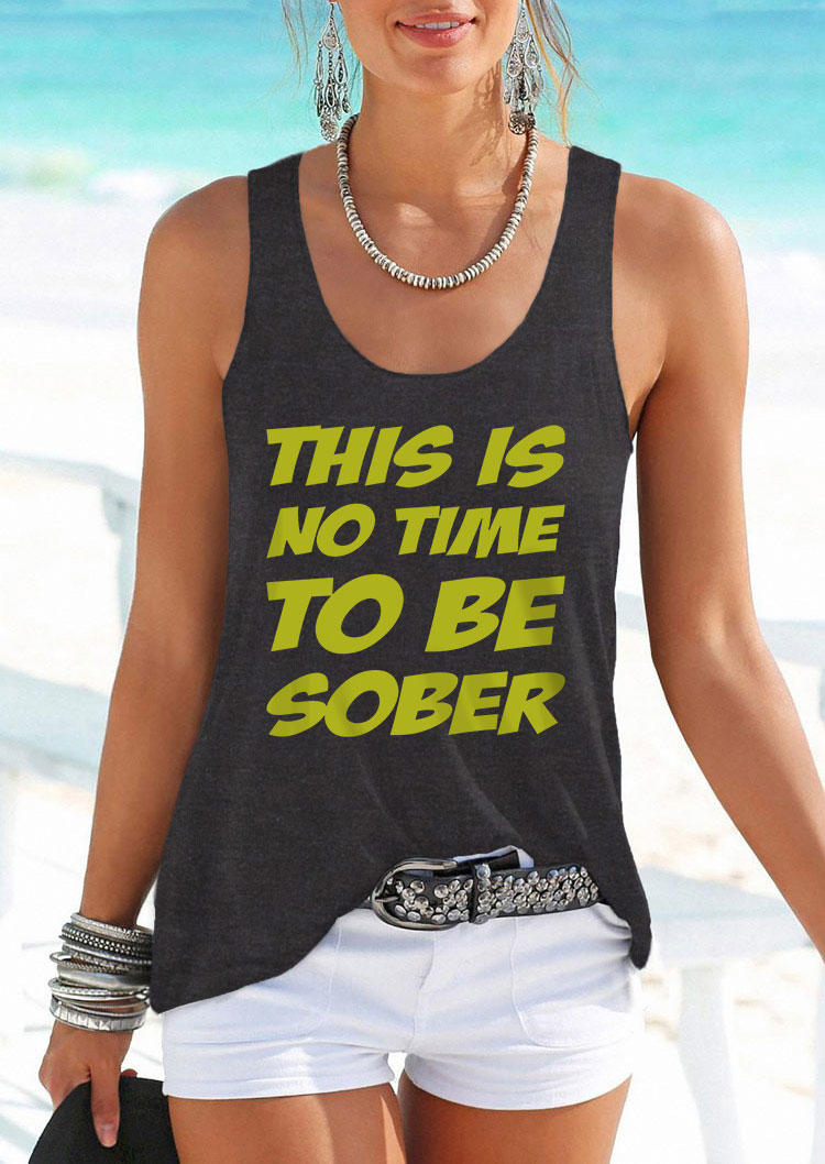 This Is No Time To Be Sober Racerback Tank - Dark Grey