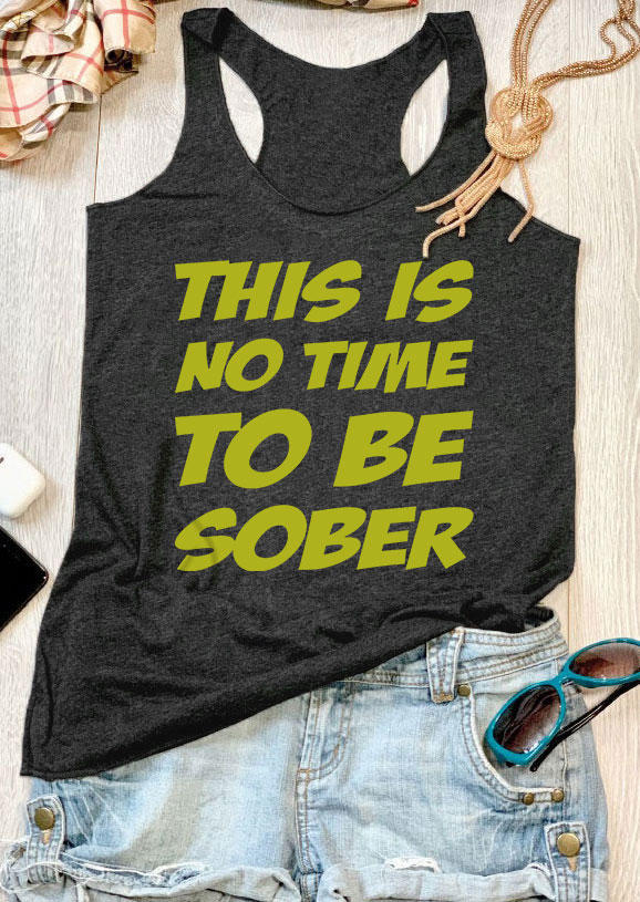 

Tank Tops This Is No Time To Be Sober Racerback Tank Top - Dark Grey in Gray. Size