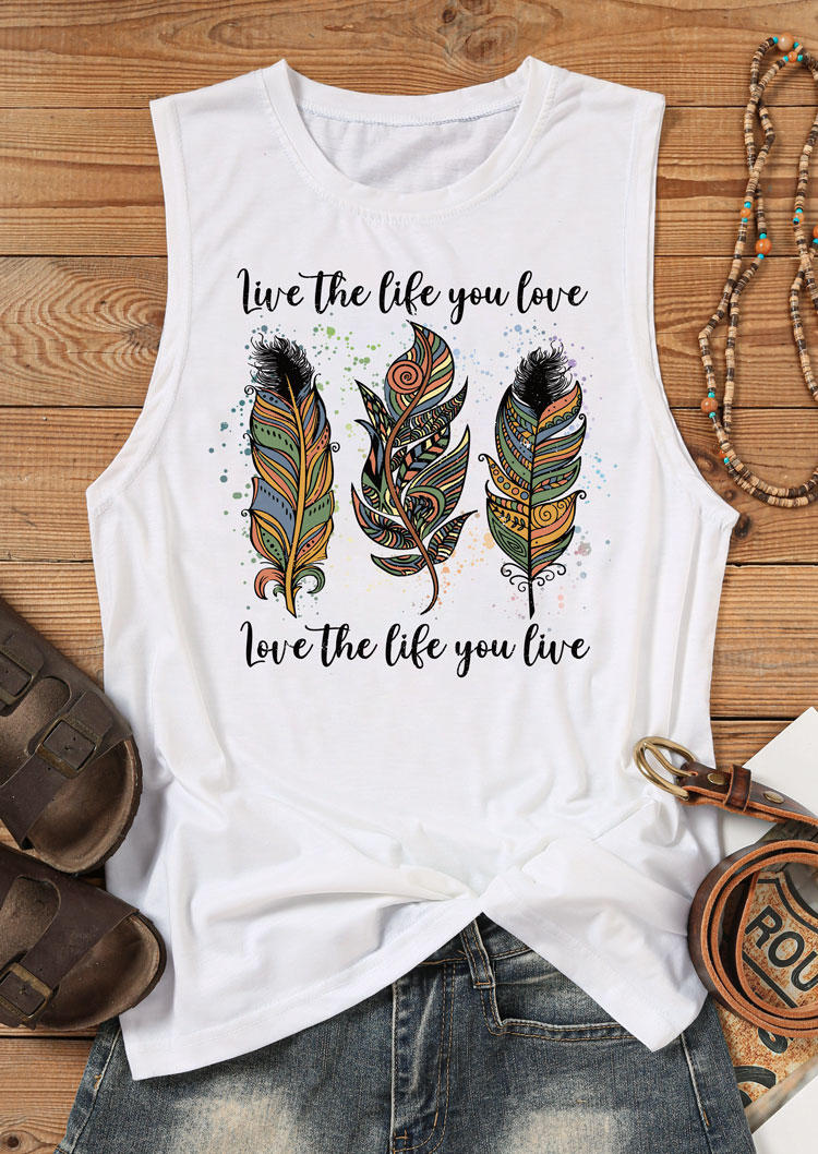 Live The Life You Love Feather Tank - White