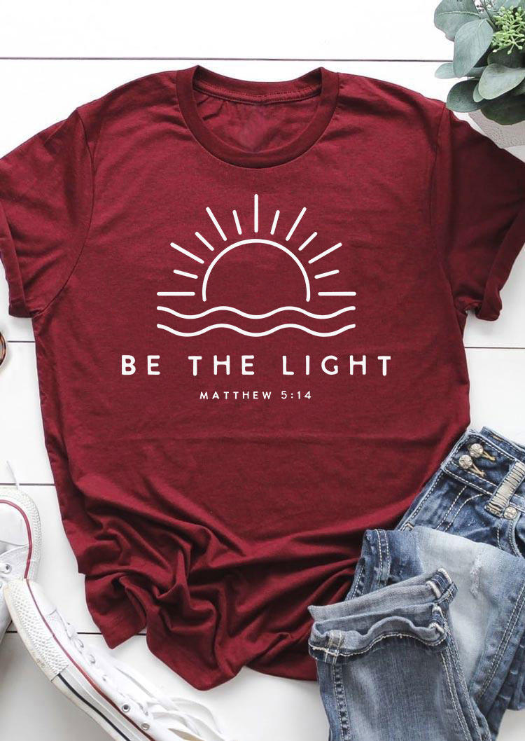 Be The Light Sunrise T-Shirt Tee - Burgundy