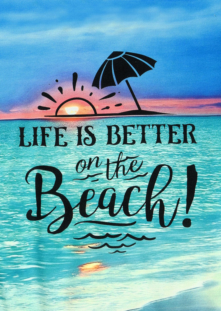Life Is Better On The Beach O-Neck T-Shirt Tee