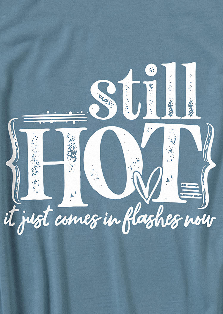 Still Hot It Just Comes In Flashes Now Tank - Blue