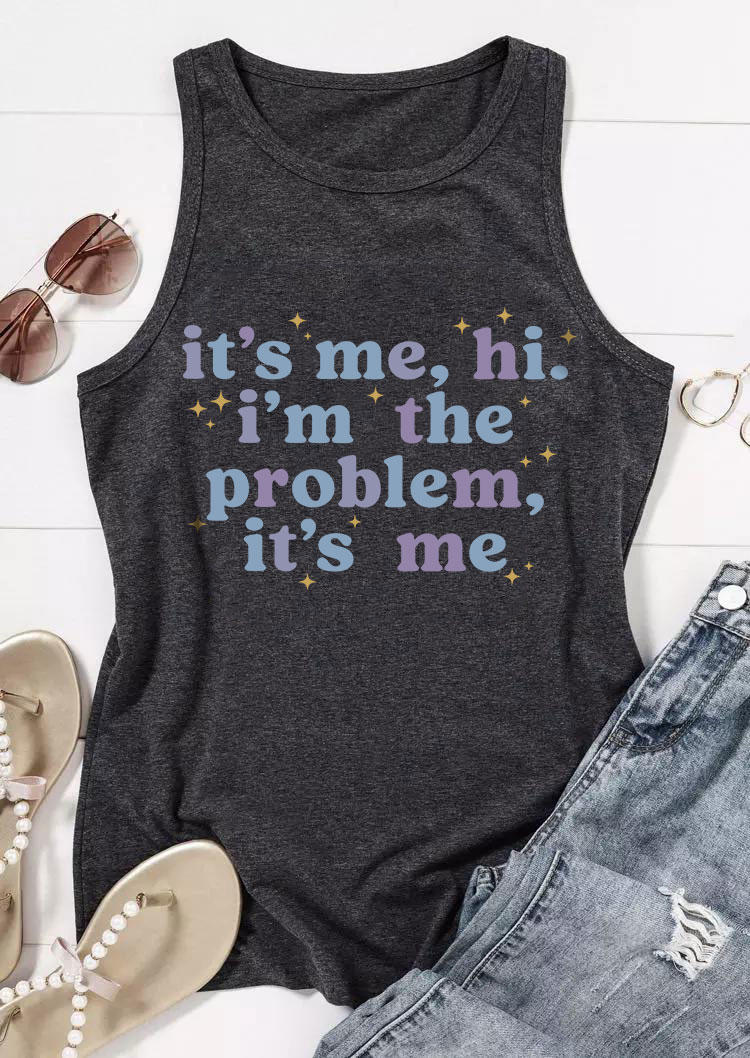 

Tank Tops It' Me Hi I'm The Problem It' Me Tank Top - Dark Grey in Gray. Size