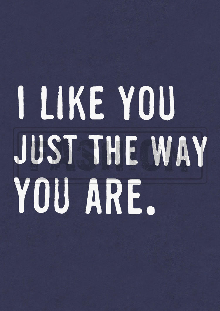 I Like You Just The Way You Are Tank - Navy Blue