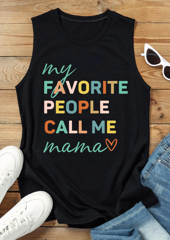 

Tank Tops My Favorite People Call Me Mama Tank Top in Black. Size