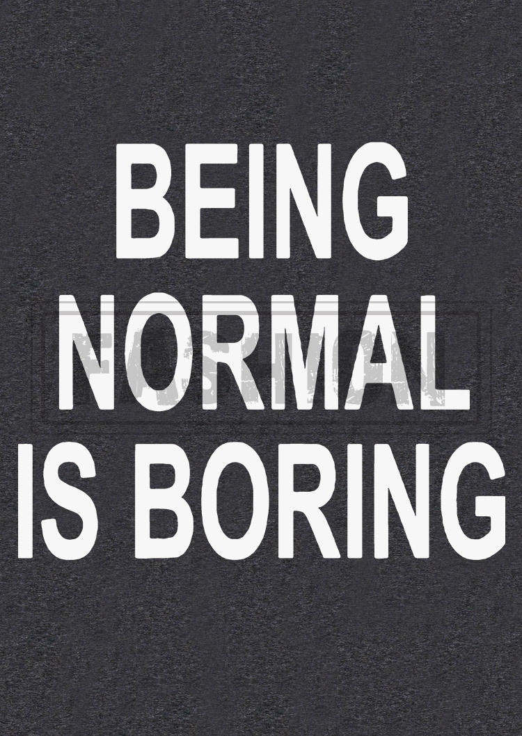 Being Normal Is Boring Racerback Tank - Dark Grey