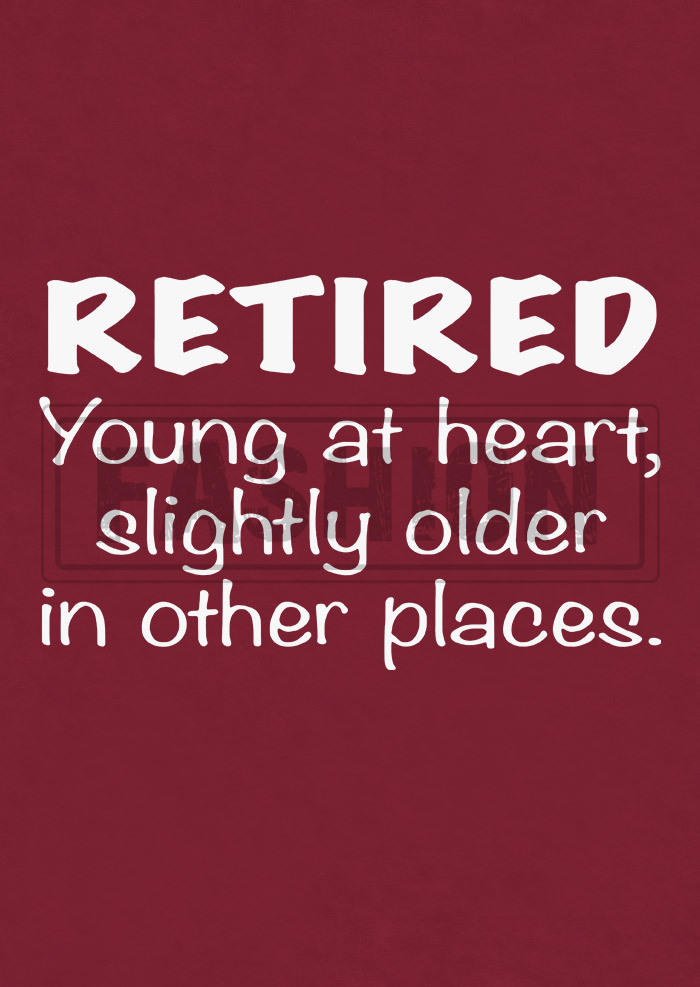 Retired Young At Heart Slightly Older In Other Places Tank - Burgundy