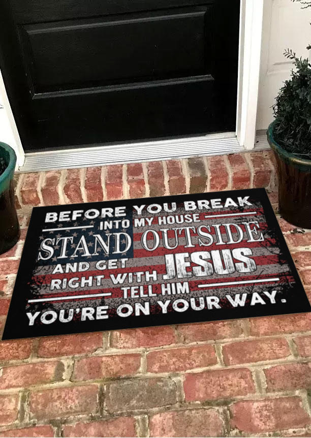 

Before You Break Into My House American Flag Doormat in Multicolor. Size