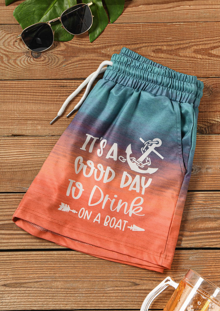 It's A Good Day To Drink On A Boat Anchor Gradient Shorts