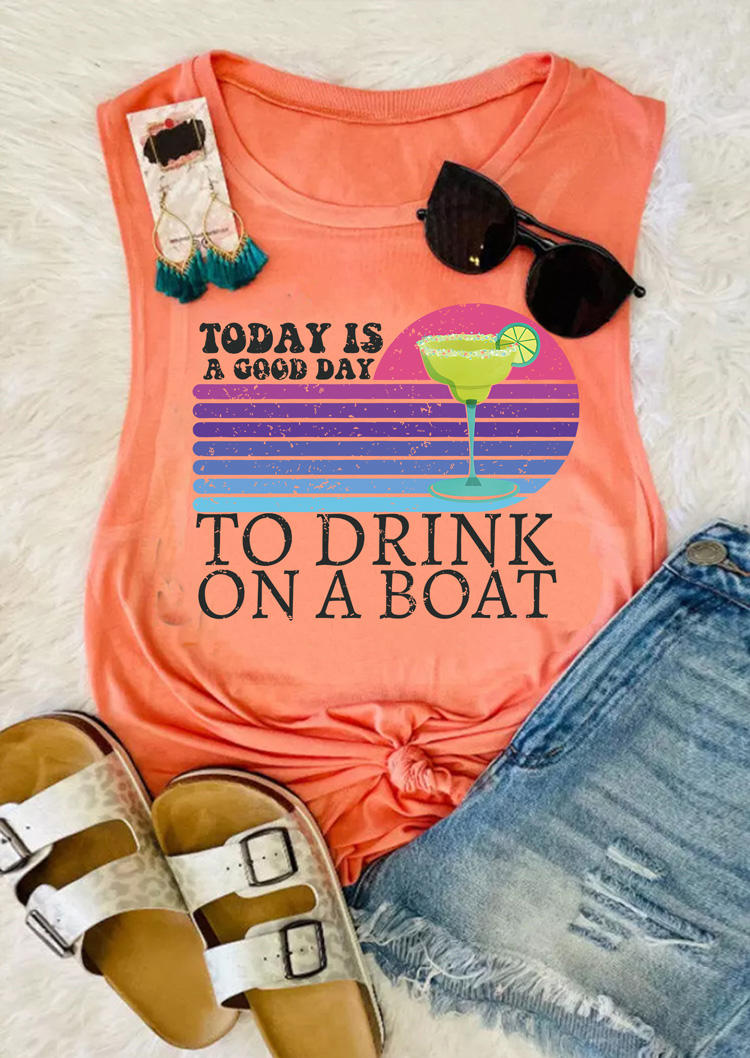 

Tank Tops Today Is A Good Day To Drink On A Boat Tank Top in Orange. Size: L,M,,XL