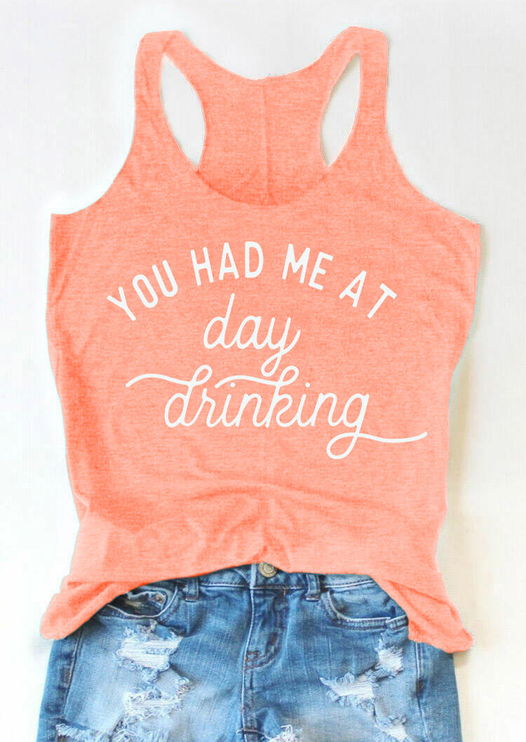 

Tank Tops You Had Me At Day Drinking Racerback Tank Top in Orange. Size