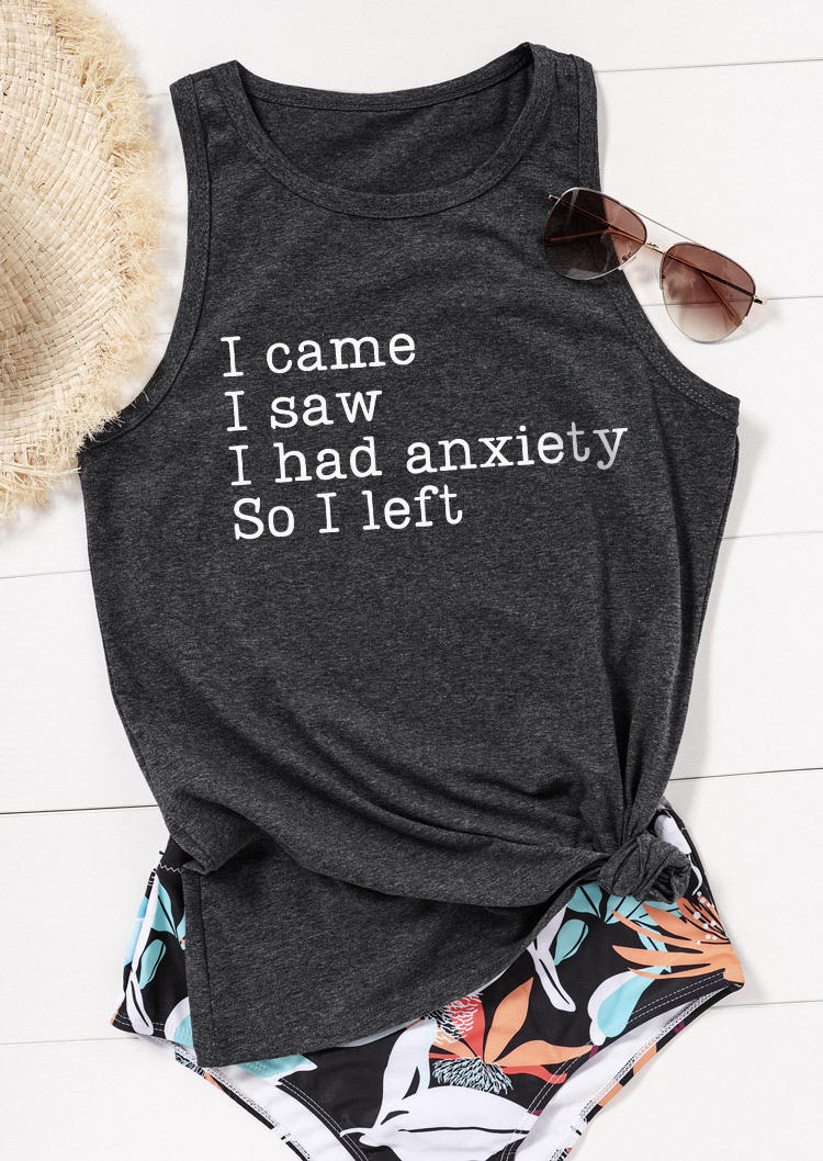 

Tank Tops I Came I Saw I Had Anxiety So I Left Tank Top - Dark Grey in Gray. Size