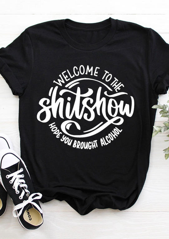 

T-shirts Tees Welcome To The Shitshow O-Neck T-Shirt Tee in Black. Size