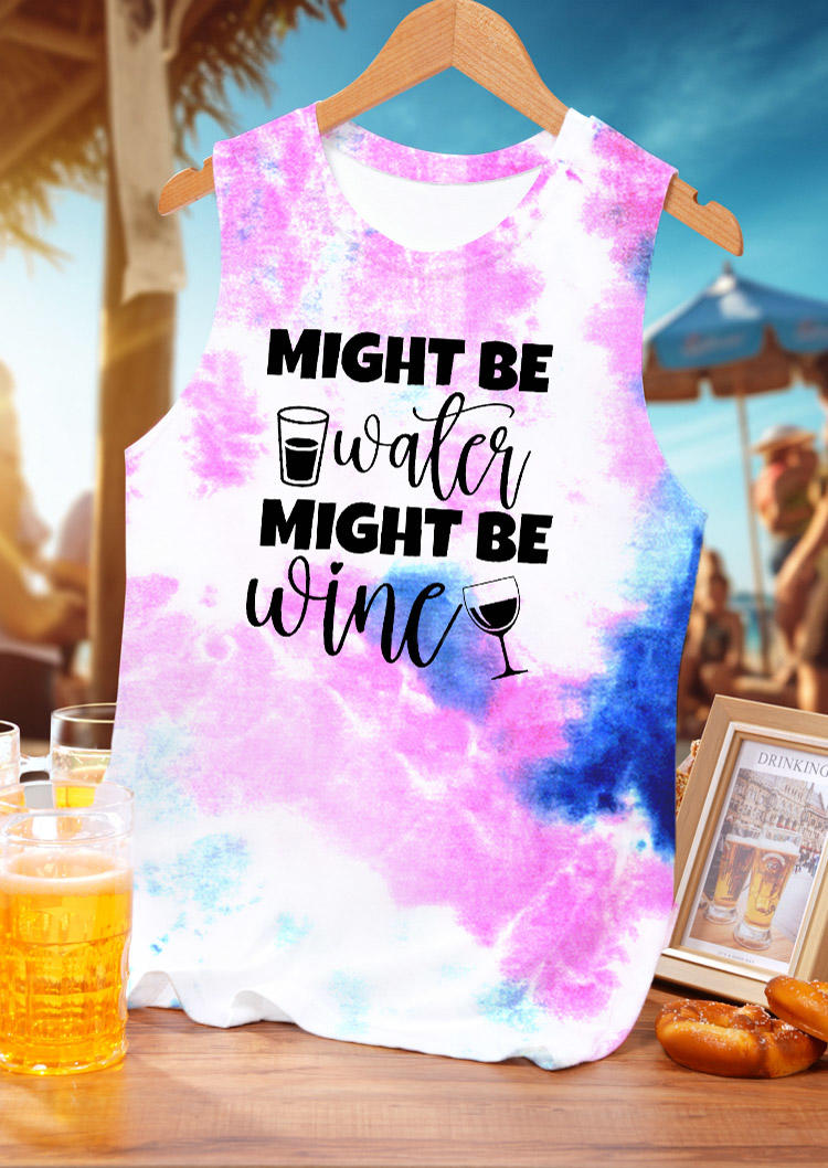 

Tank Tops Might Be Water Might Be Wine Tie Dye Tank Top in Multicolor. Size: L,M