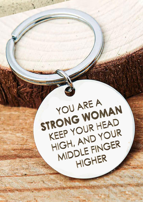 

Keychains You Are A Strong Woman Keep Your Head High And Your Middle Finger Higher Keychain in Silver. Size