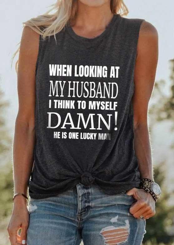 

Tank Tops When Looking At My Husband I Think To Myself Damn Tank Top - Dark Grey in Gray. Size