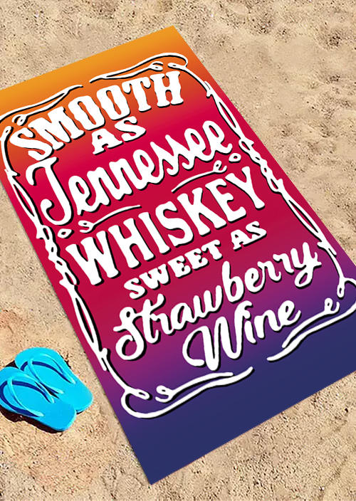 

Blanket Smooth As Tennessee Whiskey Sweet As Strawberry Wine Beach Blanket in Multicolor. Size