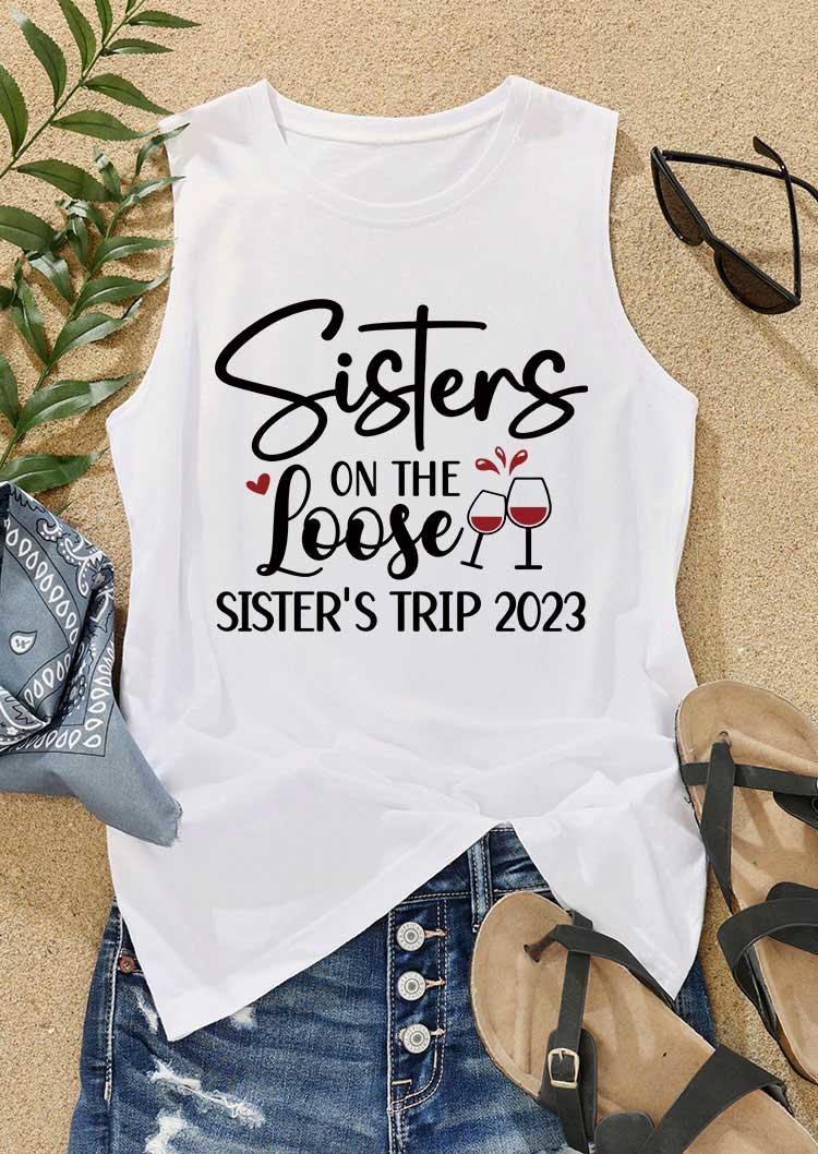 

Tank Tops Sisters On The Loose Sister's Trip 2023 Tank Top in White. Size