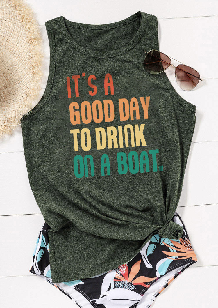 

Tank Tops It' A Good Day To Drink On A Boat Tank Top in Green. Size
