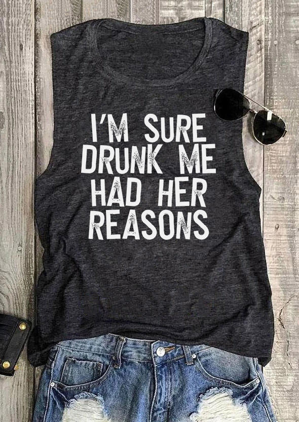 

Tank Tops I' Sure Drunk Me Had Her Reasons Tank Top - Dark Grey in Gray. Size: 3XL