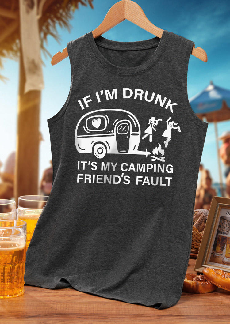 

Tank Tops If I'm Drunk It' My Camping Friend' Fault Tank Top - Dark Grey in Gray. Size