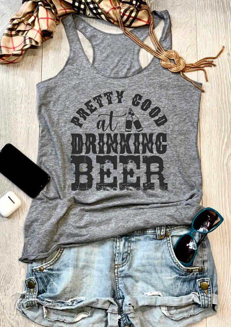 

Tank Tops Pretty Good At Drinking Beer Racerback Tank Top in Gray. Size