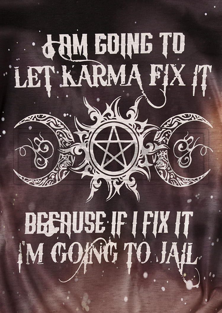 I Am Going To Let Karma Fix It Starry Sky T-Shirt Tee