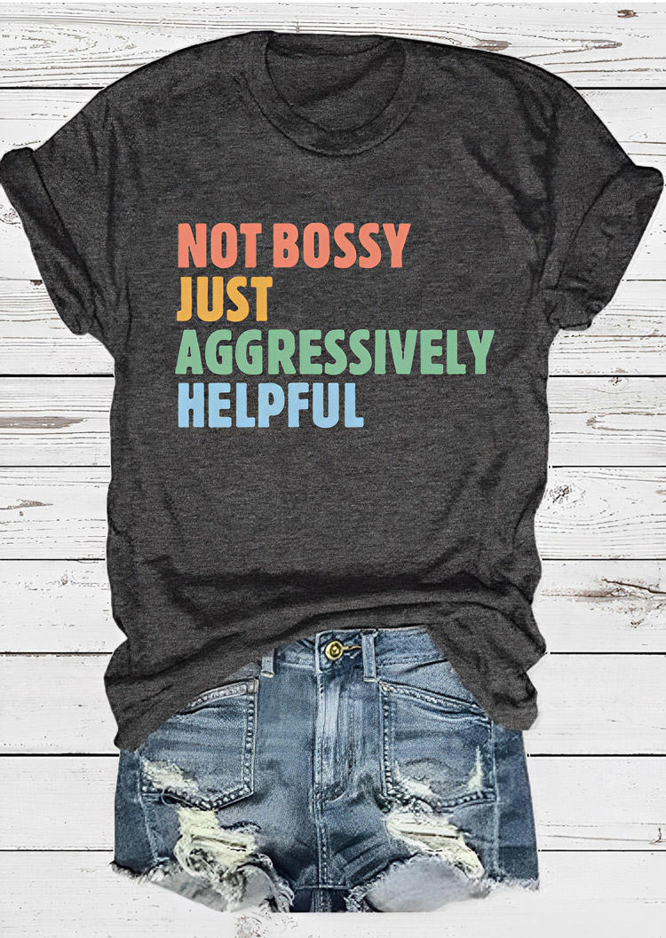 

Retro Not Bossy Just Aggressively Helpful T-Shirt Tee Funny Mom Shirts in Gray. Size